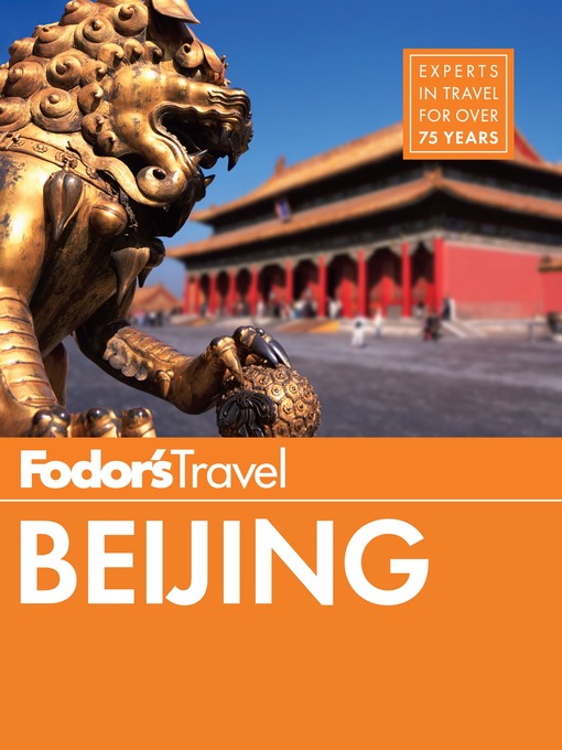 Title details for Fodor's Beijing by Fodor's Travel Guides - Available